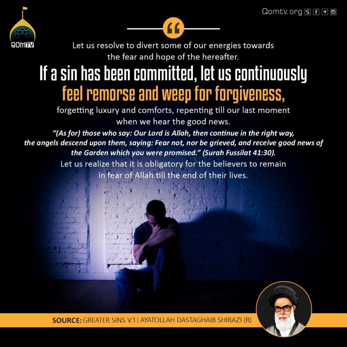 If a sin has been committed, let us continuously feel remorse and weep for forgiveness