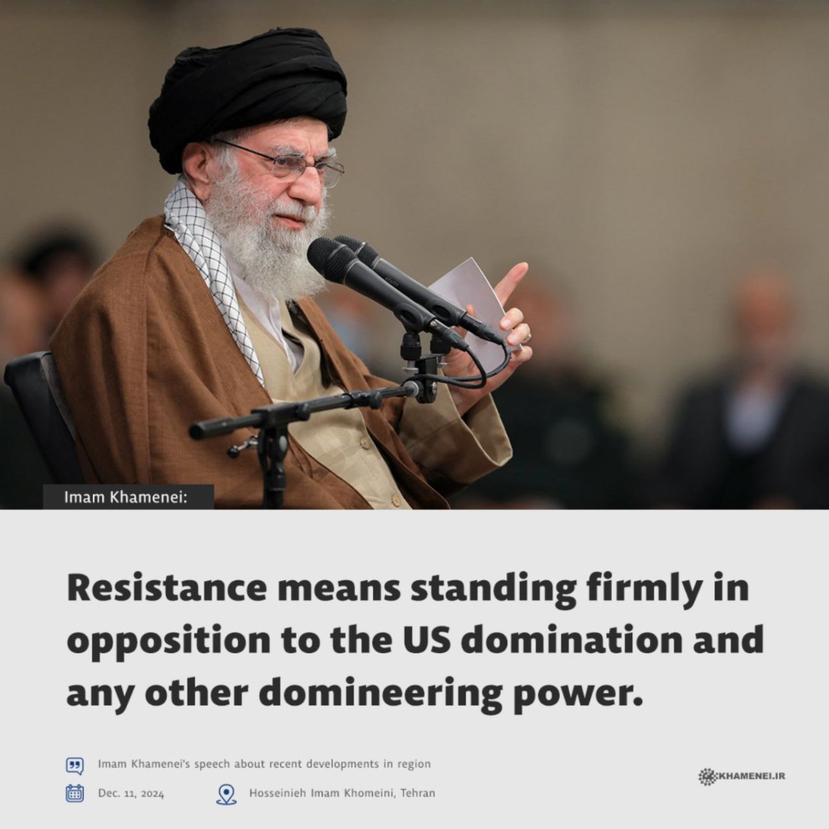 Resistance means standing firmly in opposition to the US domination and any other domineering power.