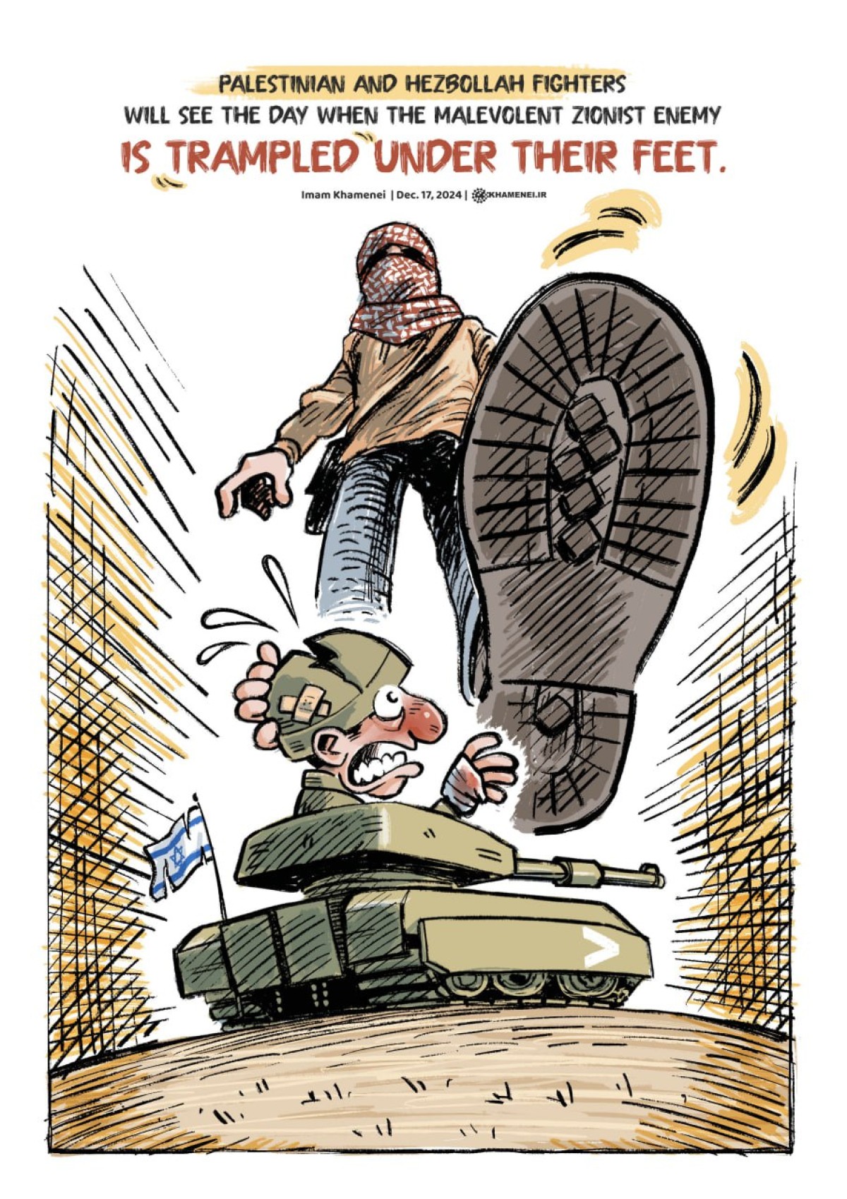 Palestinian and Hezbollah fighters will see the day when the malevolent Zionist enemy is trampled under their feet