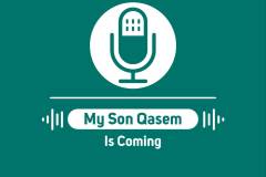 My Son Qassem Is Coming