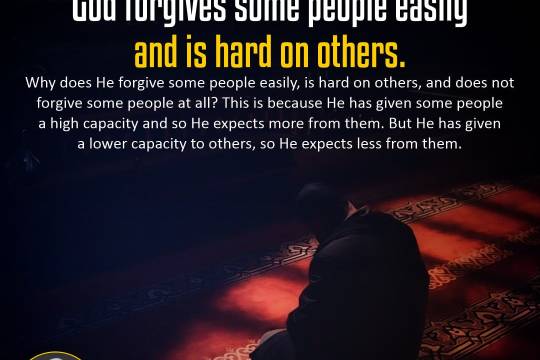 God forgives some people easily and is hard on others