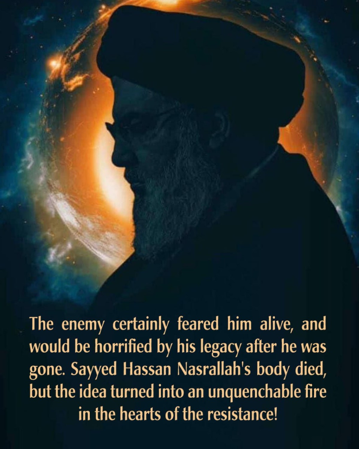 The enemy certainly feared him alive, and would be horrified by his legacy after he was gone