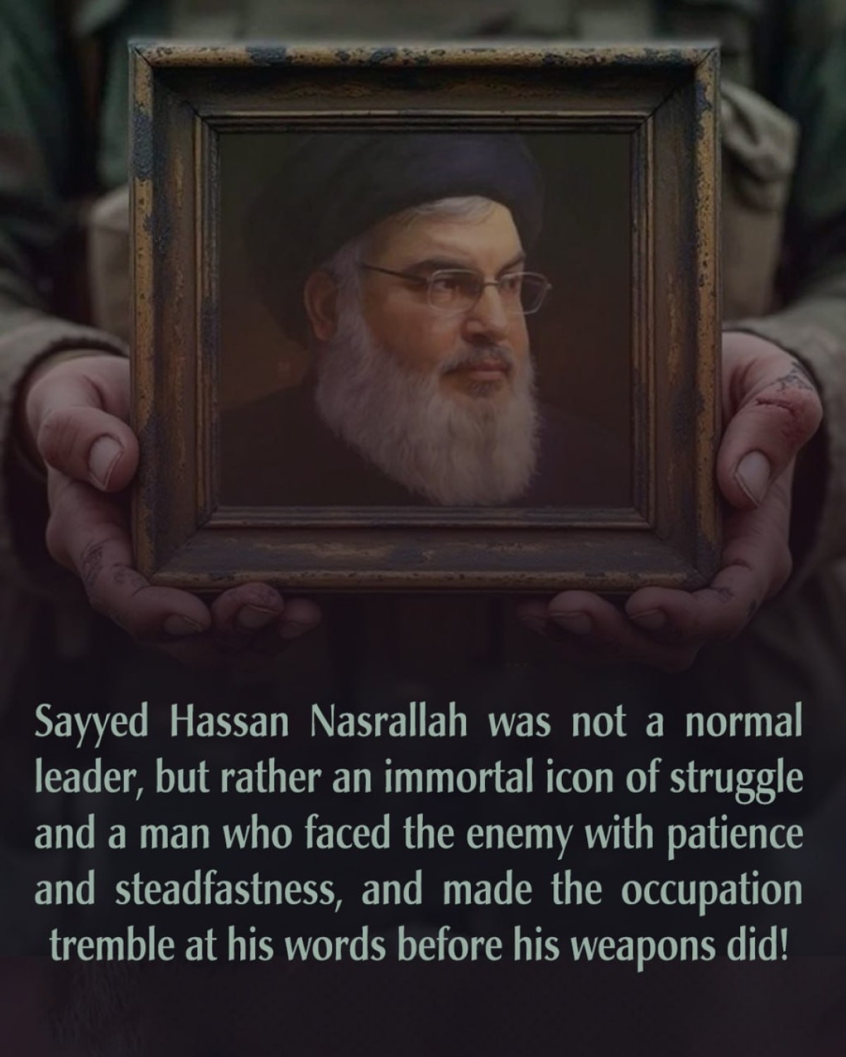 Sayyed Hassan Nasrallah was not a normal leader