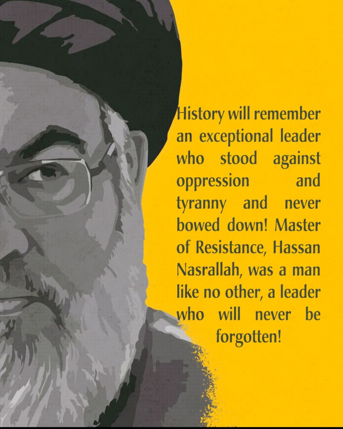 History will remember an exceptional leader who stood against oppression and tyranny and never bowed down