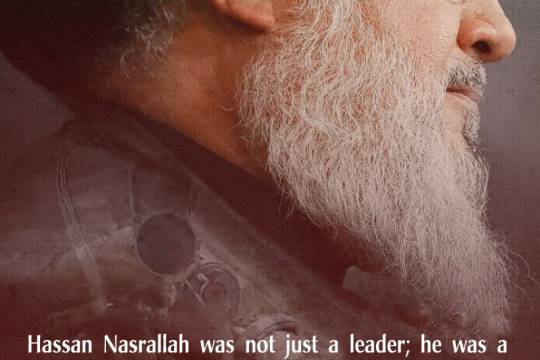 Hassan Nasrallah was not just a leader