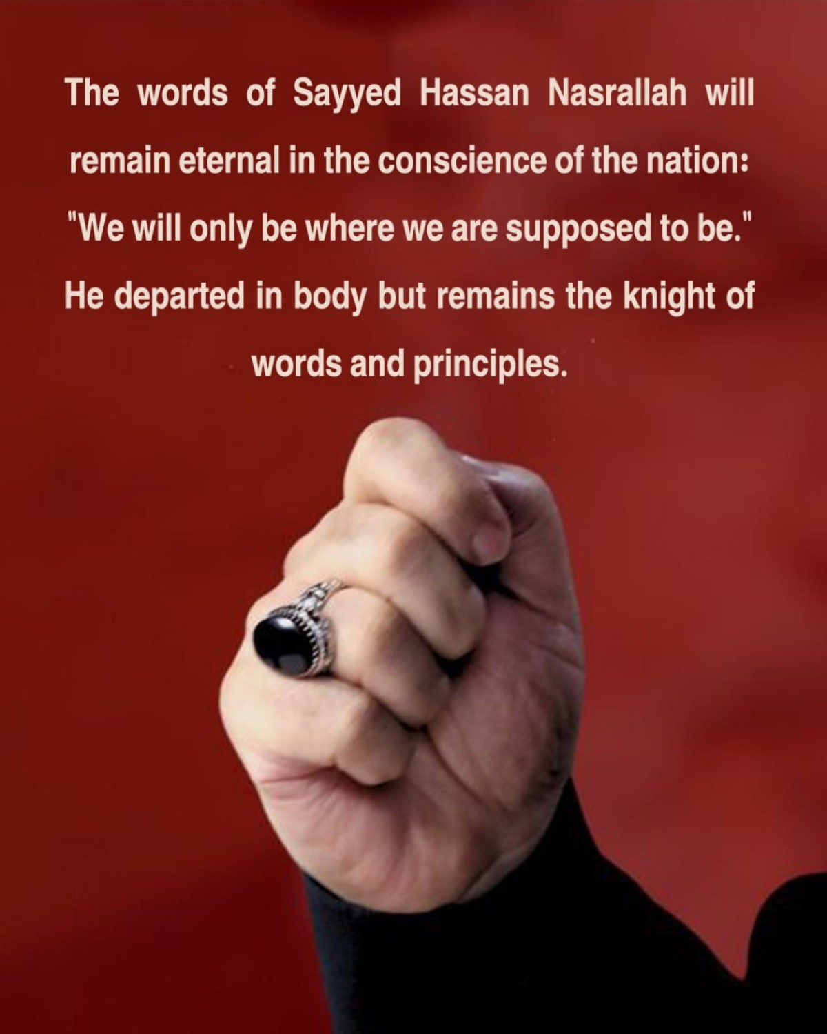 The words of Sayyed Hassan Nasrallah will remain eternal in the conscience of the nation