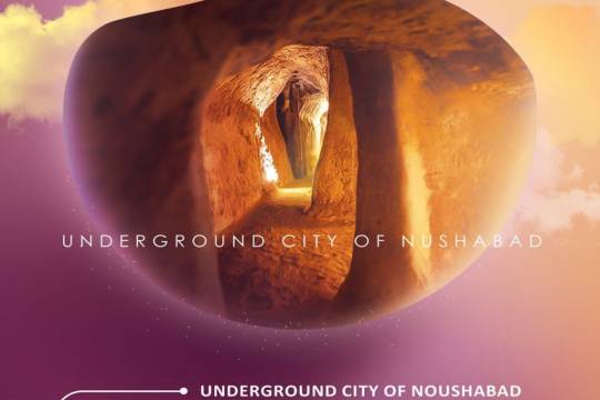 UNDERGROUND CITY OF NOUSHABAD