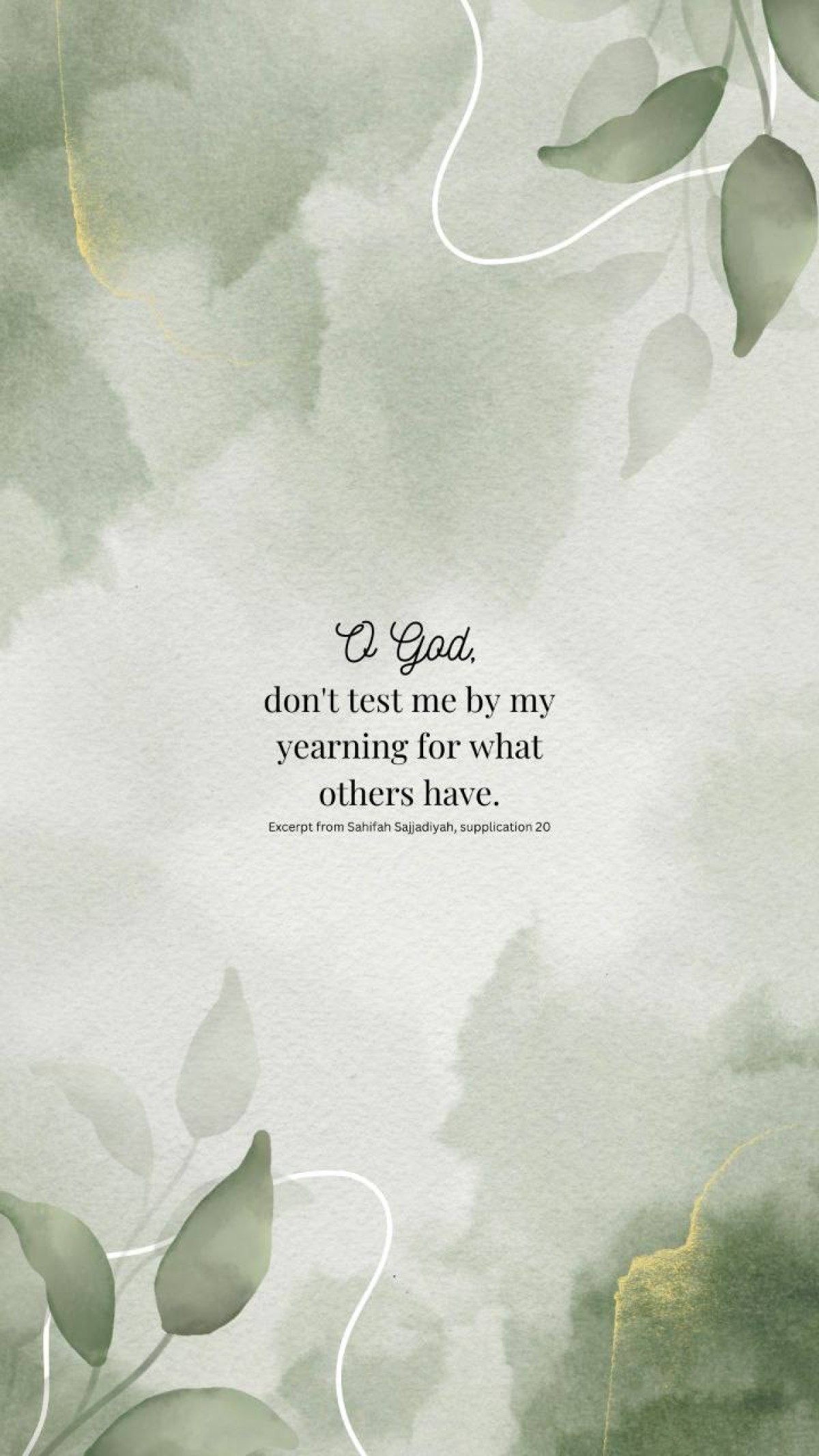 O God, don't test me by my yearning for what others have