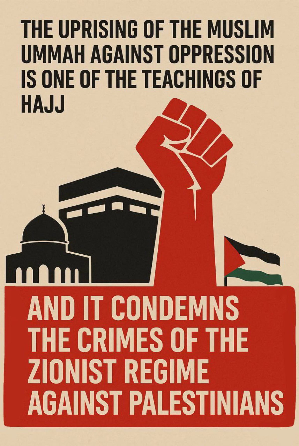 THE UPRISING OF THE MUSLIM UMMAH AGAINST OPPRESSION IS ONE OF THE TEACHINGS OF HAJJ