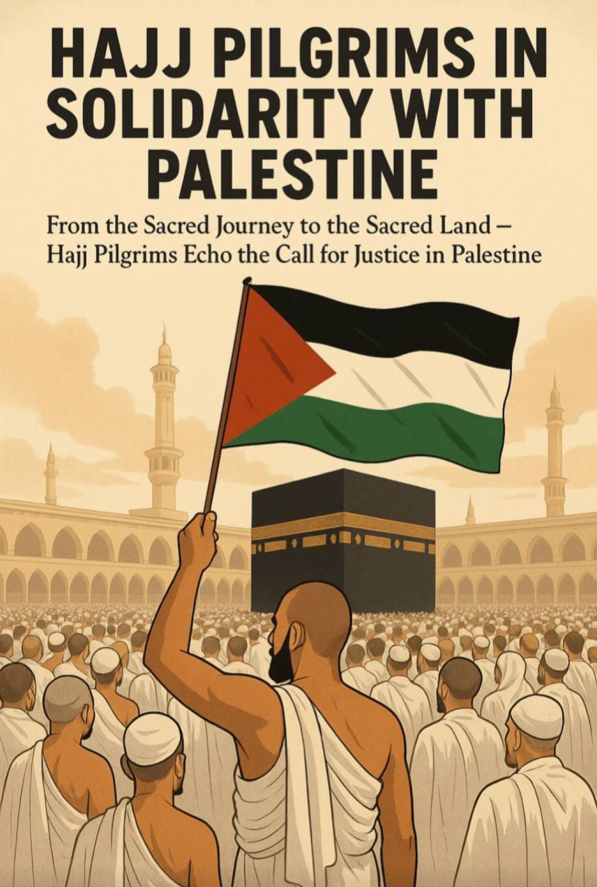 HAJJ PILGRIMS IN SOLIDARITY WITH PALESTINE