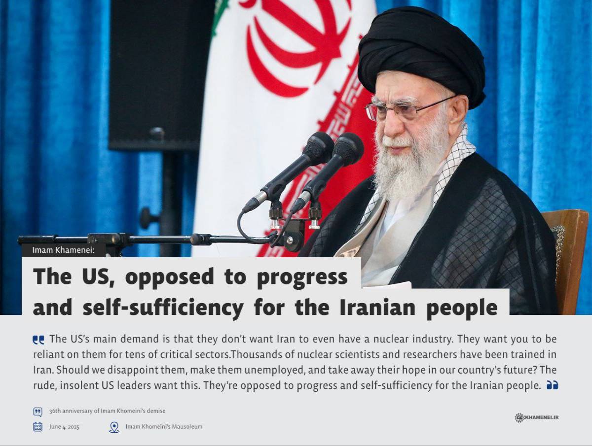 The US, opposed to progress and self-sufficiency for the Iranian people