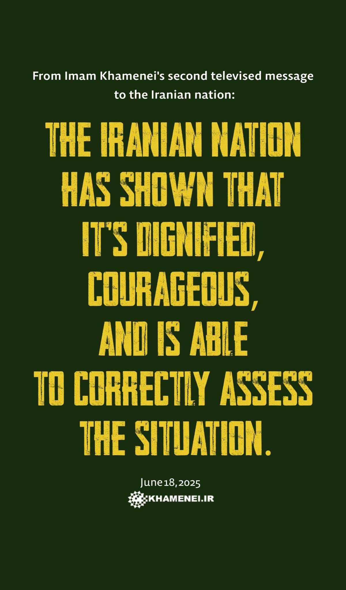 The Iranian nation has shown that it’s dignified, courageous, and is able to correctly assess the situation