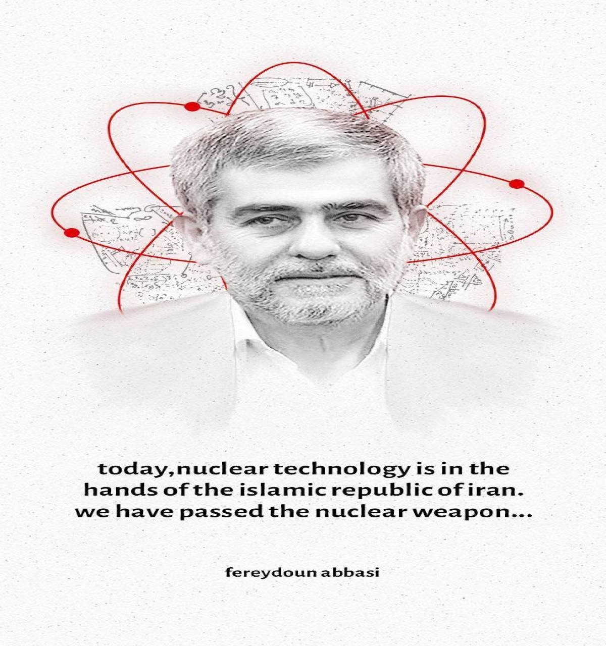 today, nuclear technology is in the hands of the islamic republic of Iran