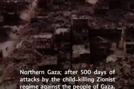 Northern Gaza; after 500 days of attacks by the child-killing Zionist regime against the people of Gaza