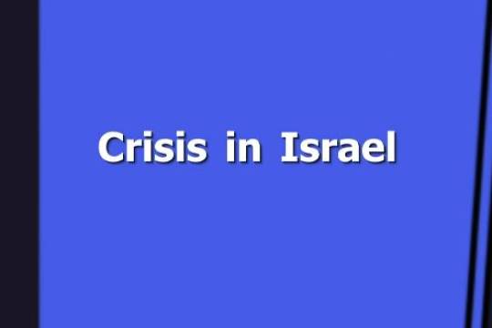 Crisis in Israel