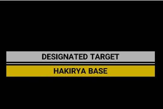 DESIGNATED TARGET HAKIRYA BASE