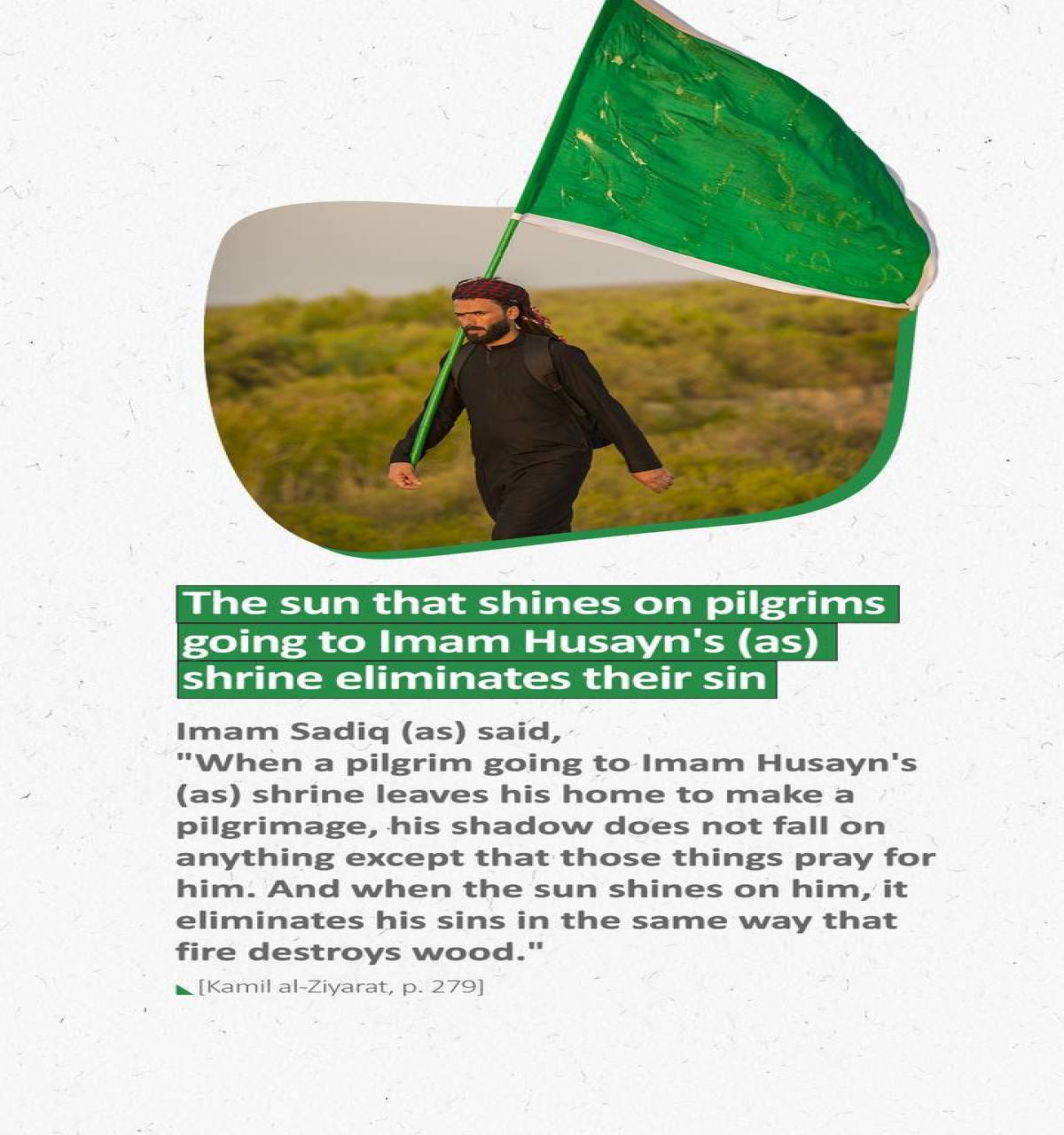 The sun that shines on pilgrims going to Imam Husayn's (as) shrine eliminates their sins