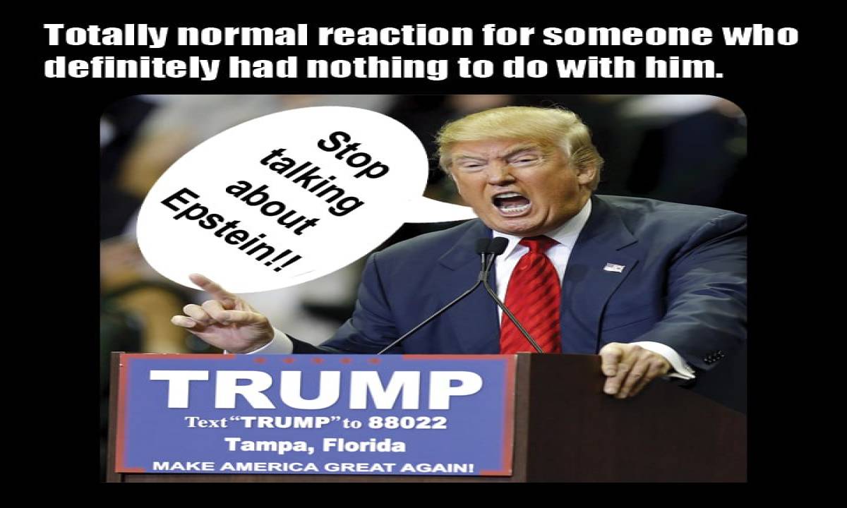 Totally normal reaction for someone who definitely had nothing to do with him