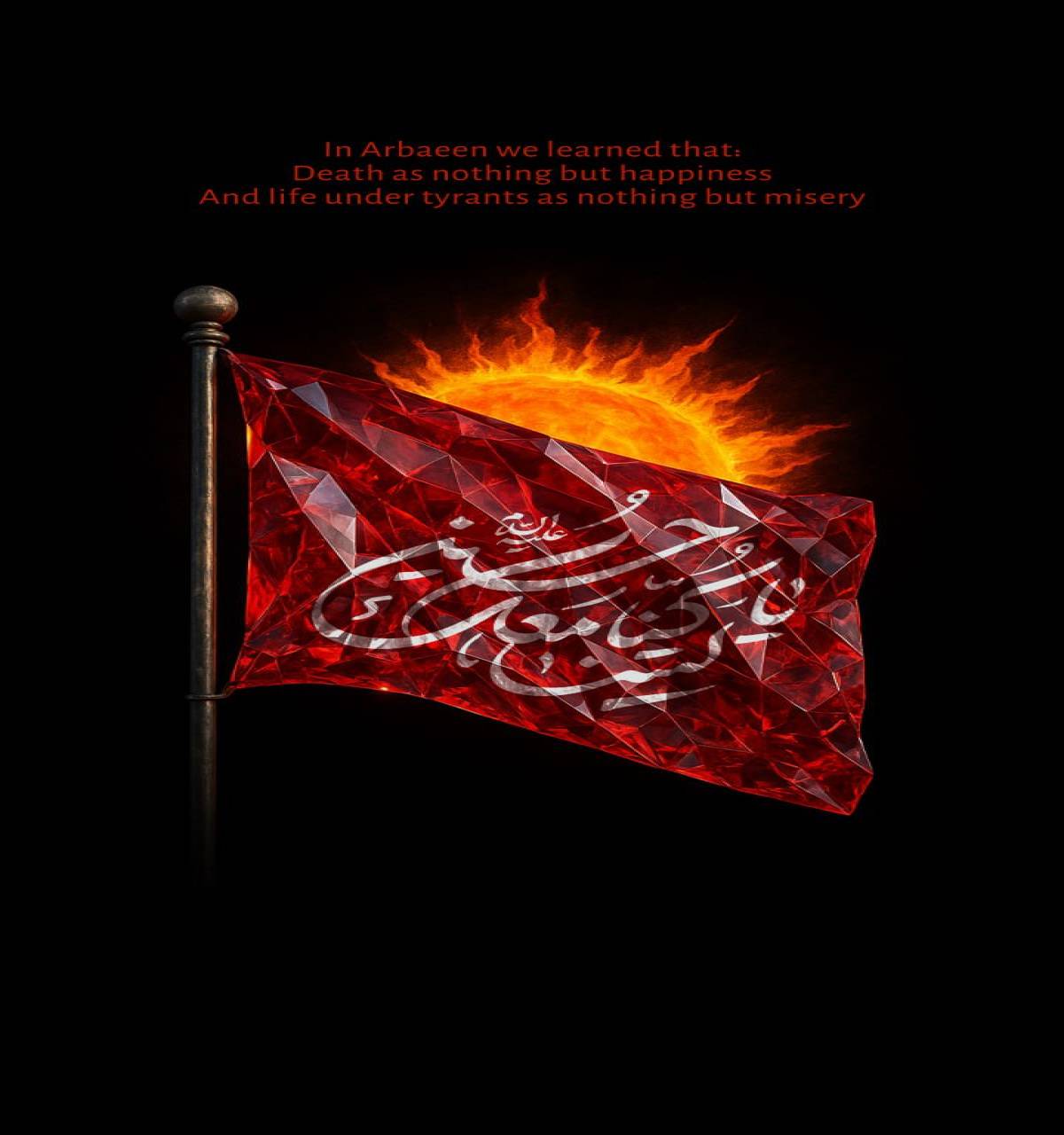 In Arbaeen we learned that_1