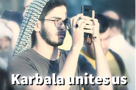 Karbala unites us Arbaeen strengthens us