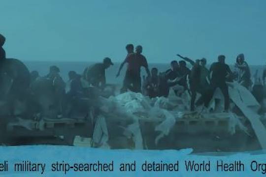 The Israeli military strip-searched and detained World Health Organisation