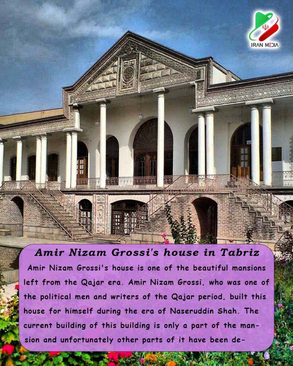 Amir Nizam Grossi's house in Tabriz