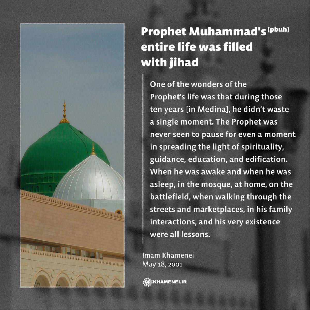 Prophet Muhammad's (pbuh) entire life was filled with jihad