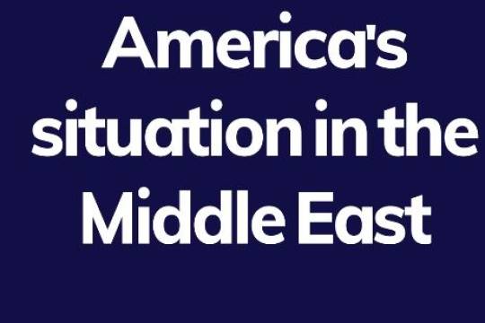 America's situation in the Middle East