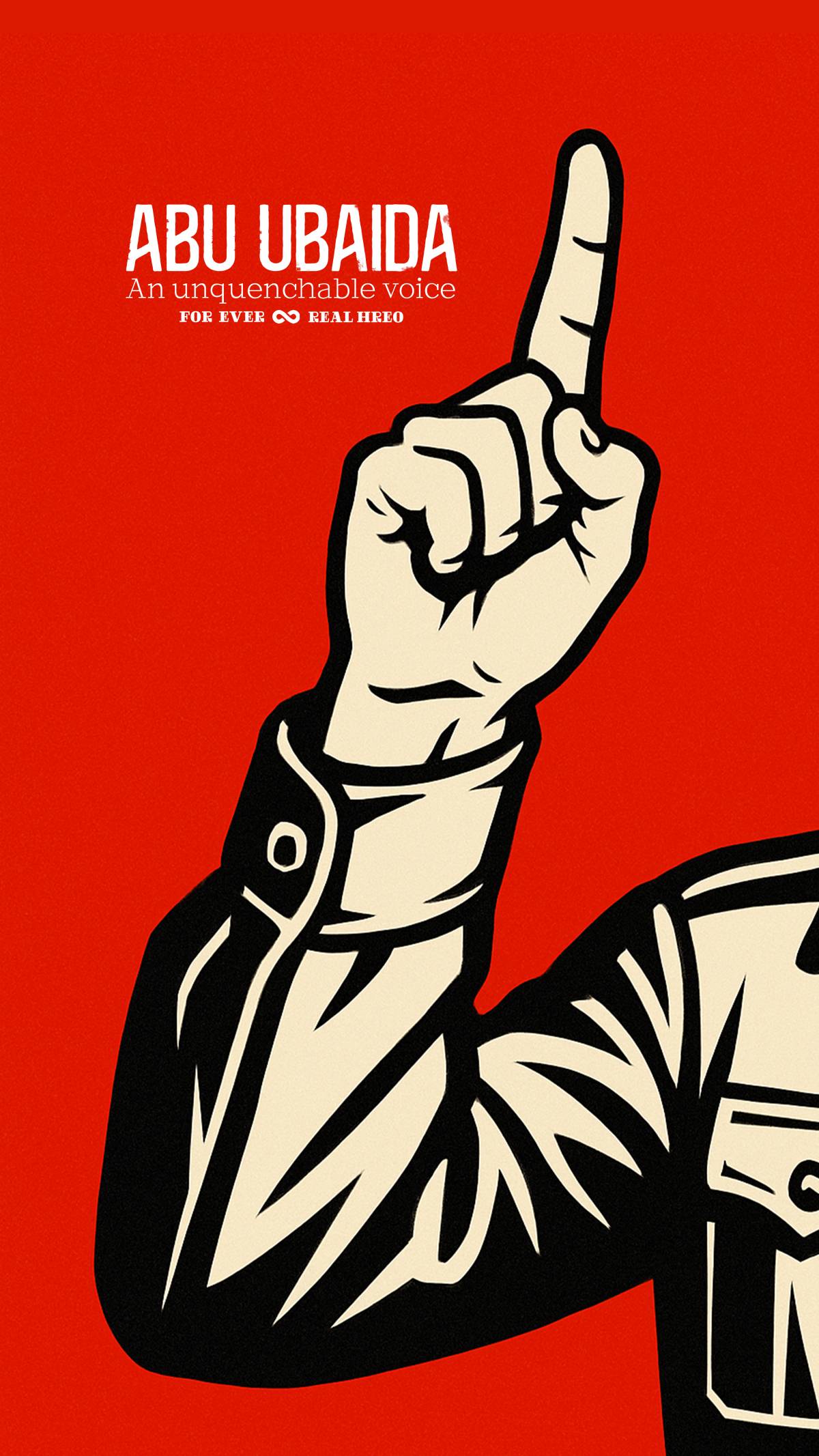 ABU UBAIDA An unquenchable voice FOR EVER REAL HREO