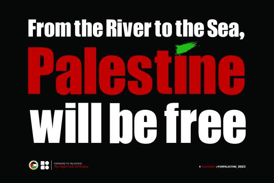 From the River to the Sea, Palestíne will be free