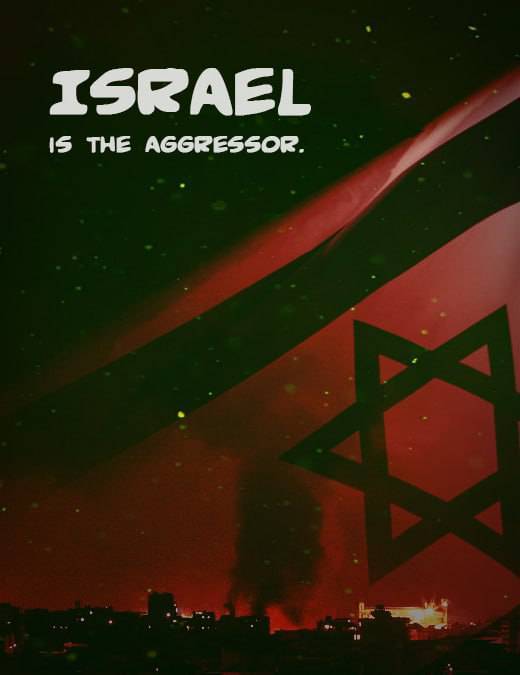 Israel is the aggressor