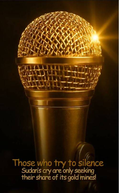 Those who try to silence Sudan's cry are only seeking their share of its gold mines!