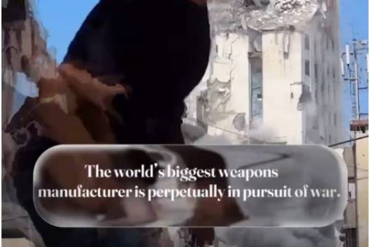 The world's biggest weapons manufacturer is perpetually in pursuit of war
