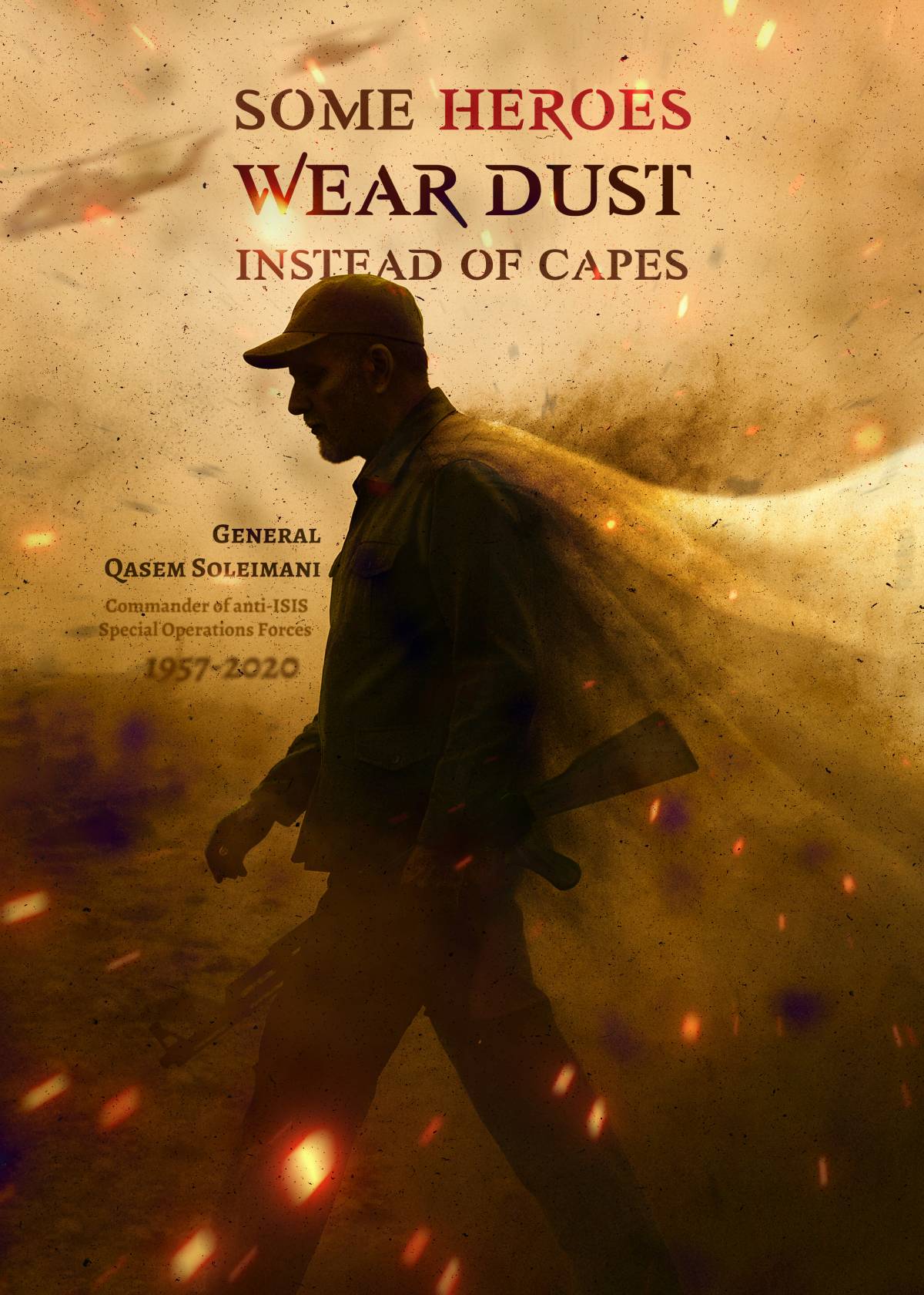 SOME HEROES WEAR DUST INSTEAD OF CAPES