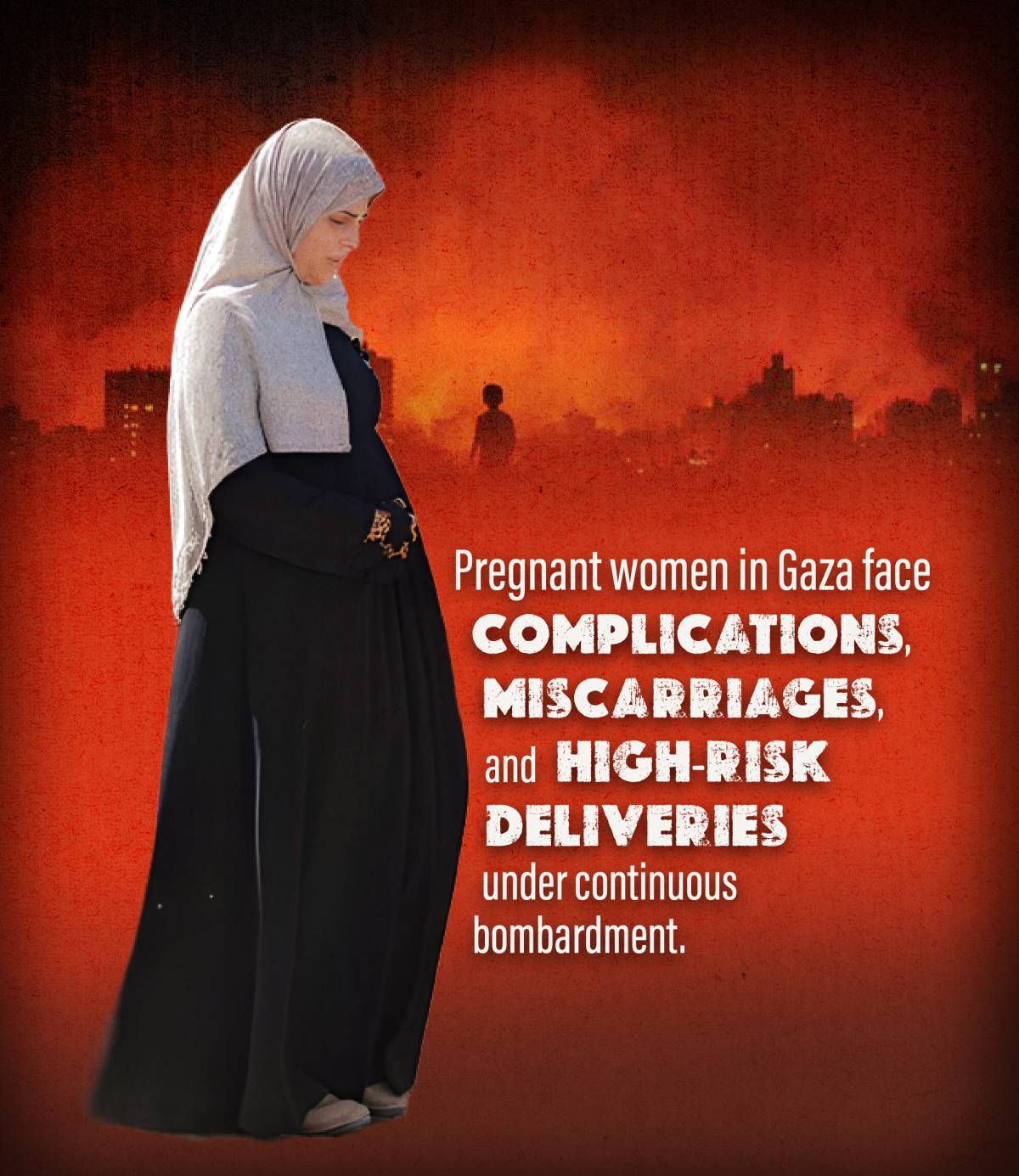 Pregnant women in Gaza face COMPLICATIONS, MISCARRIAGES and HIGH-RISK DELIVERIES under continuous bombardment