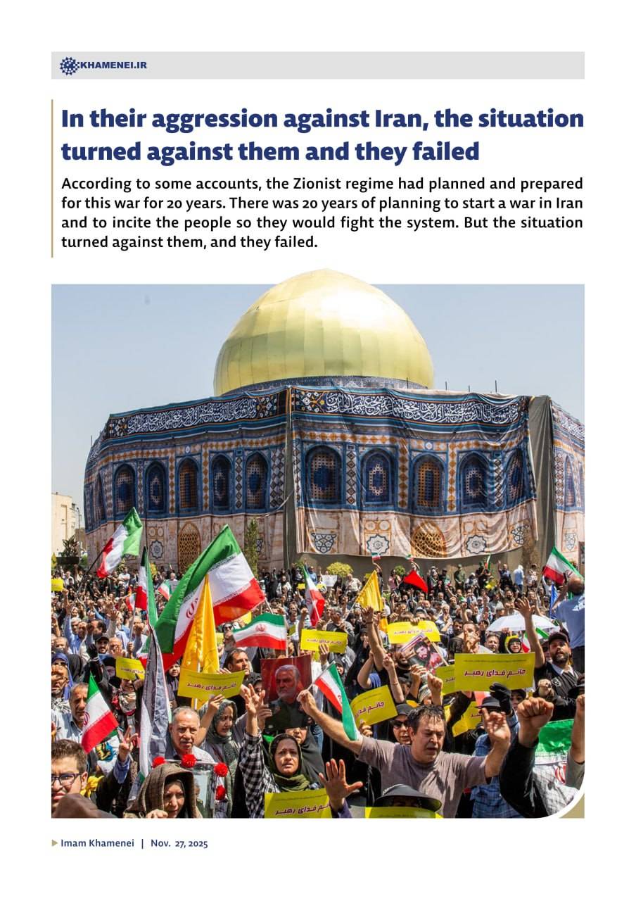 In their aggression against Iran, the situation turned against them and they failed