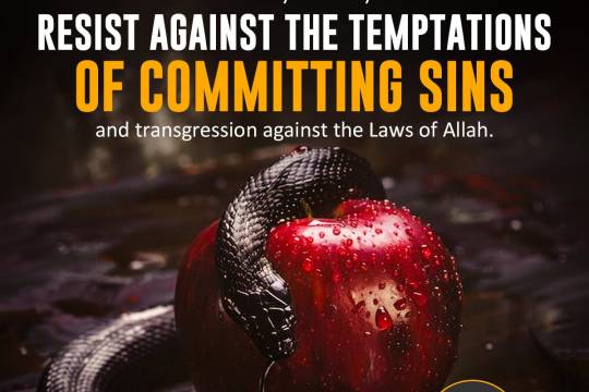 resist against the temptations of committing sins
