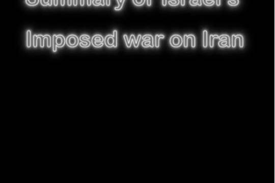 Summary of lsrael's lmposed war on lran They came, stirred up trouble Were slapped