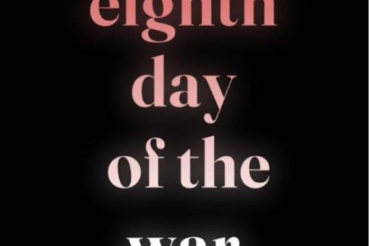 On the eighth day of the war