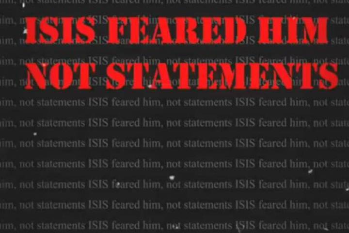 ISIS FEARED HIM NOT STATEMENTS