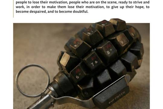 The goal of soft warfare is to cause people to lose their motivation