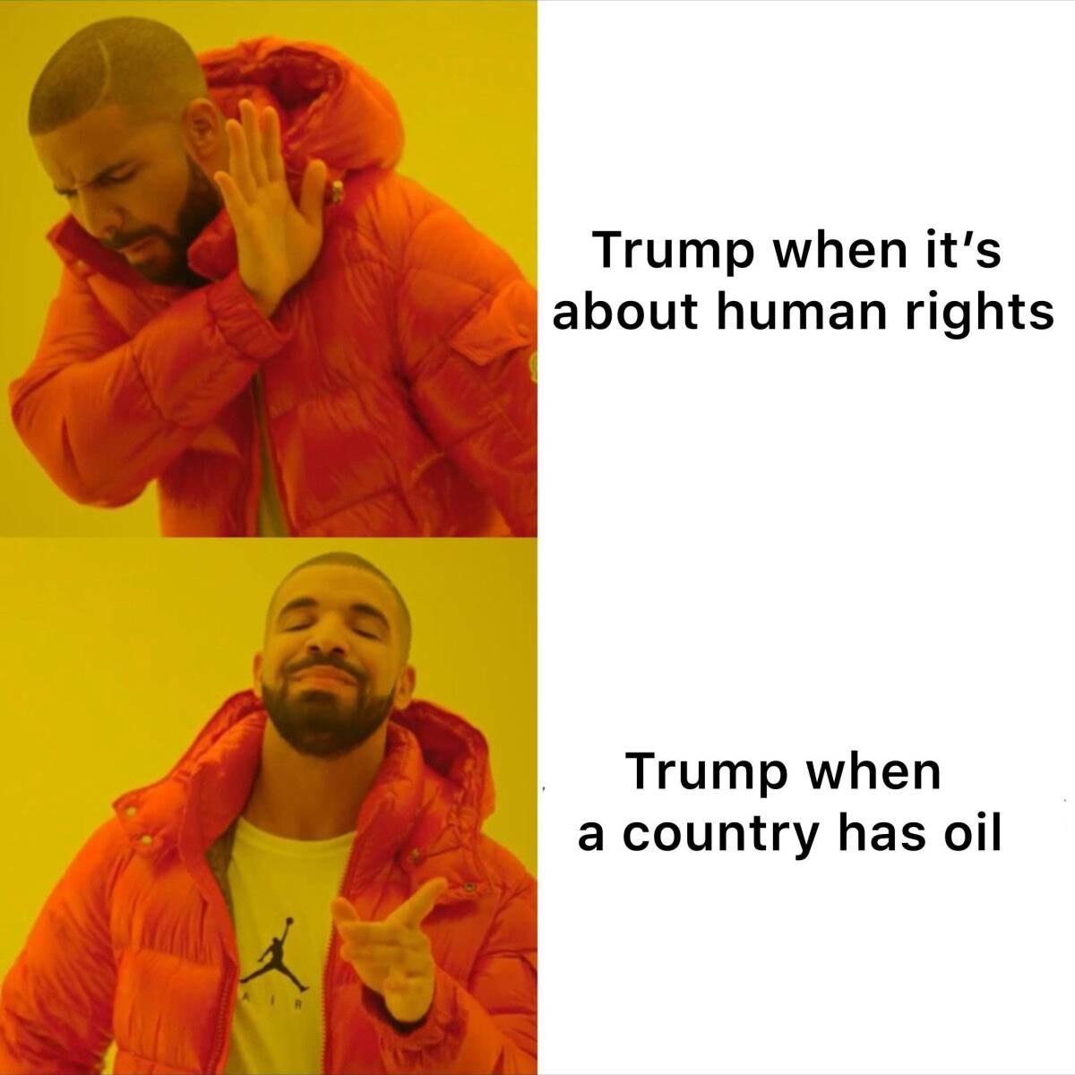 Trump when it's about human rights_ Trump when a country has oil