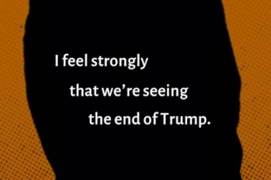 The end of Trump is near!