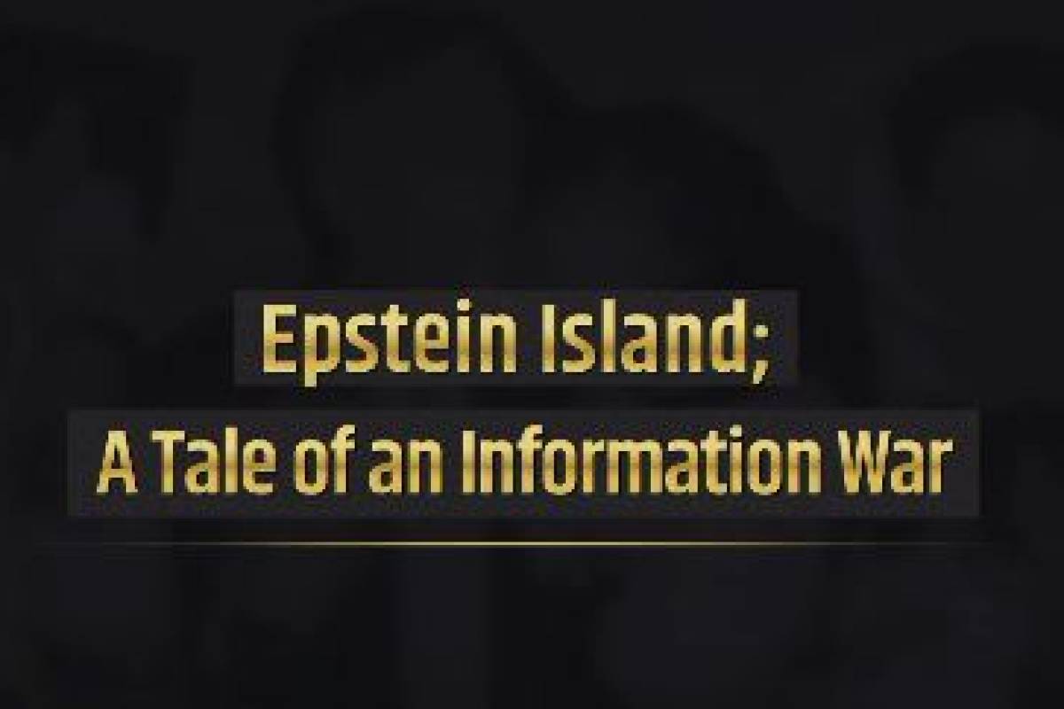 Epstein Island; A Tale of an Information War